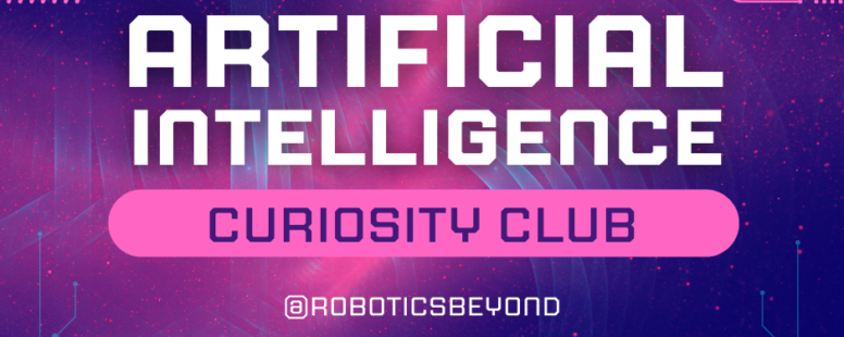 AI (Artificial Intelligence) Curiosity Club